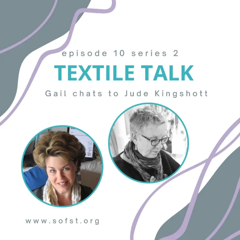 Textile talk podcast cover featuring Gail Cowley and Jude Kingshott