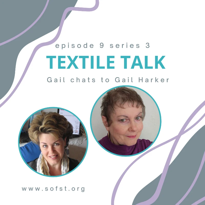Textile Talk podcast Episode Cover featuring guest, Gail Harker