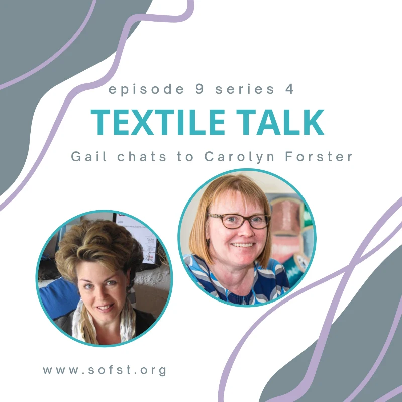 Textile Talk with Carolyn Forster podcast front cover